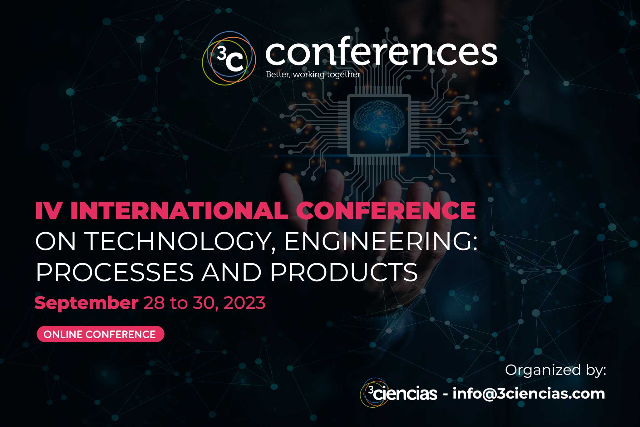 IV International Conference on Technology, Engineering: Processes and Productcs